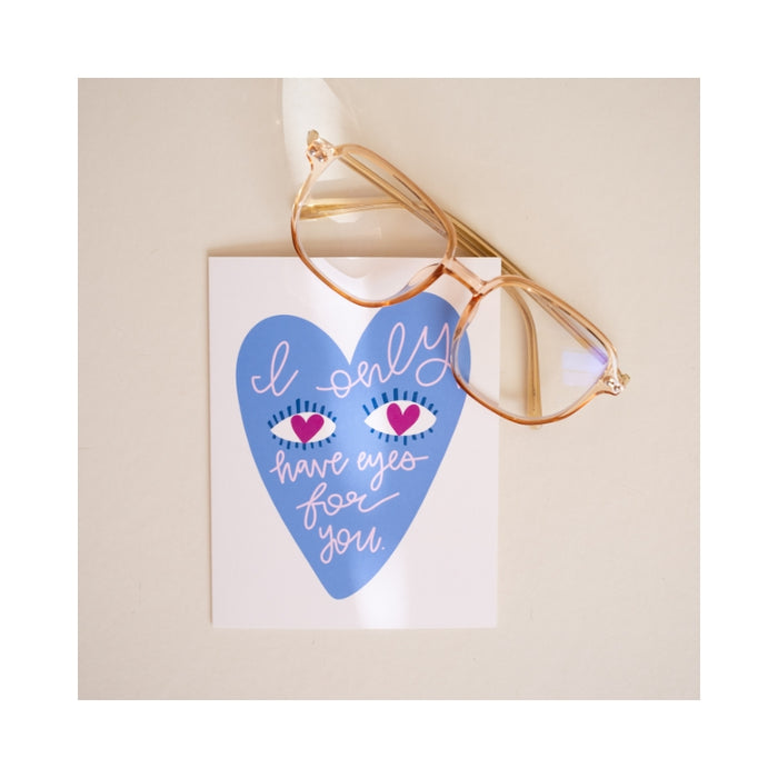 I Only Have Eyes For You Card